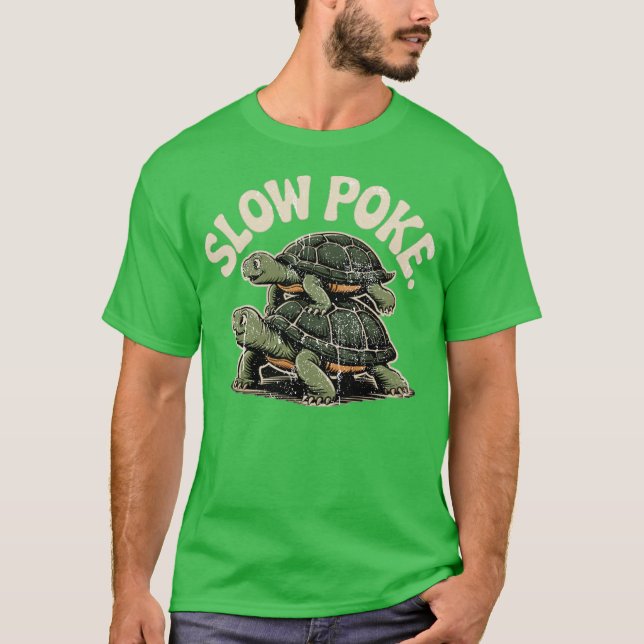 Slow Poke T-Shirt (Vorderseite)