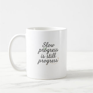 Slow Progress Is Still Progress – Calm Minimal Kaffeetasse