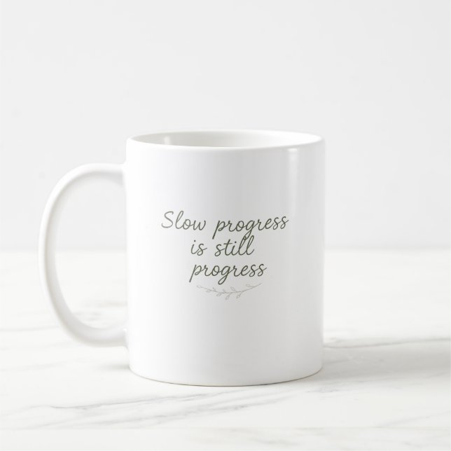 Slow Progress Is Still Progress – Minimal Nature Kaffeetasse (Links)