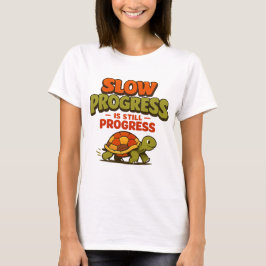 Slow Progress Is Still Progress Turtle Motivation T-Shirt