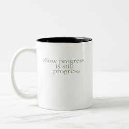 Slow Progress Is Still Progress Zweifarbige Tasse