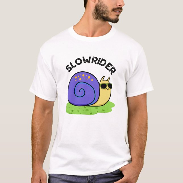 Slow Rider Funny Low Rider Snail Pub T-Shirt (Vorderseite)
