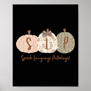 Slp Pumpkin Speech Language Pathologe Fall Autum Poster