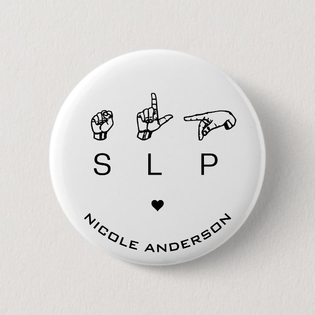 SLP Speech Language Pathologe ASL Button (Vorderseite)