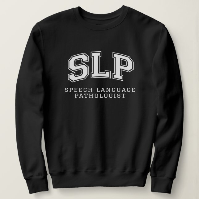 SLP Sprachtherapeut Abschluss  Sweatshirt (Design vorne)