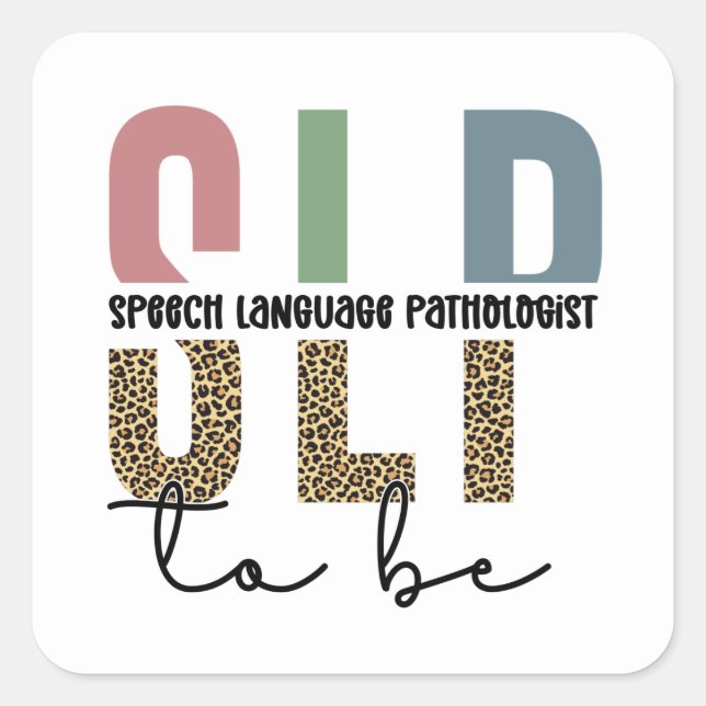 SLP to be - Future Speech Language Pathologe Quadratischer Aufkleber (Vorderseite)