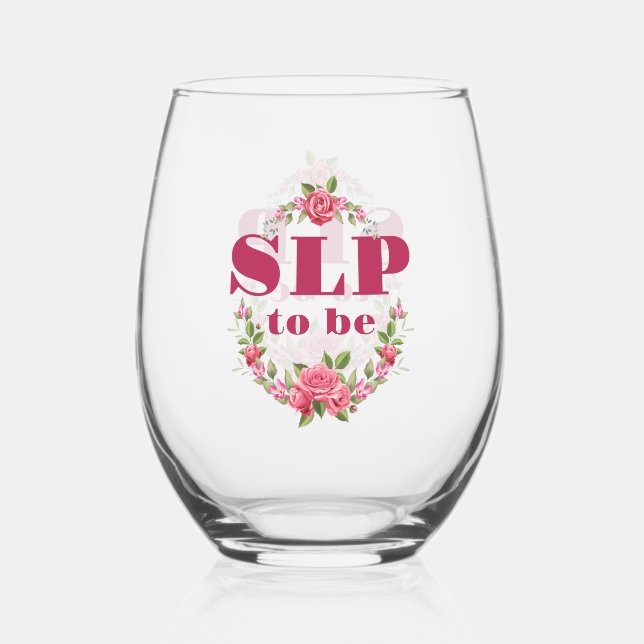 SLP to Be Future Speech Pathologe Weinglas Ohne Stiel (Vorderseite)