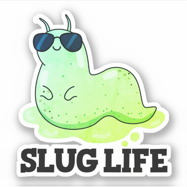 Slug Life Funny Green Slug Puff Aufkleber (Vorderseite)