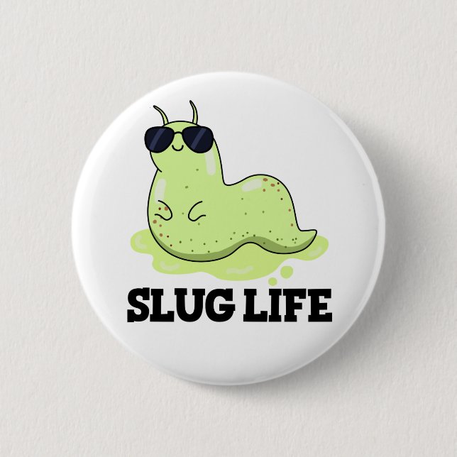 Slug Life Funny Green Slug Puff Button (Vorderseite)