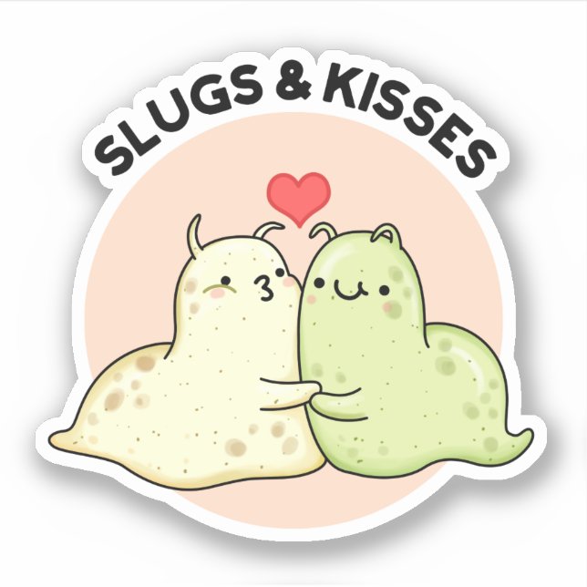 Slugs and Kisses Funny Slug Pun Aufkleber (Vorderseite)