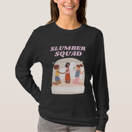 Slumber Squad Party Sleepover T-Shirt