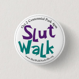 SlutWalk runder Knopf Button