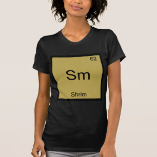 Sm - Shrim Lustiges Chemie-Symbol T-Shirt