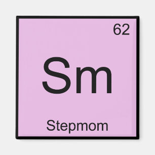 Sm - Stiefmutter Lustiges Chemie-Element-Symbol-T- Magnet