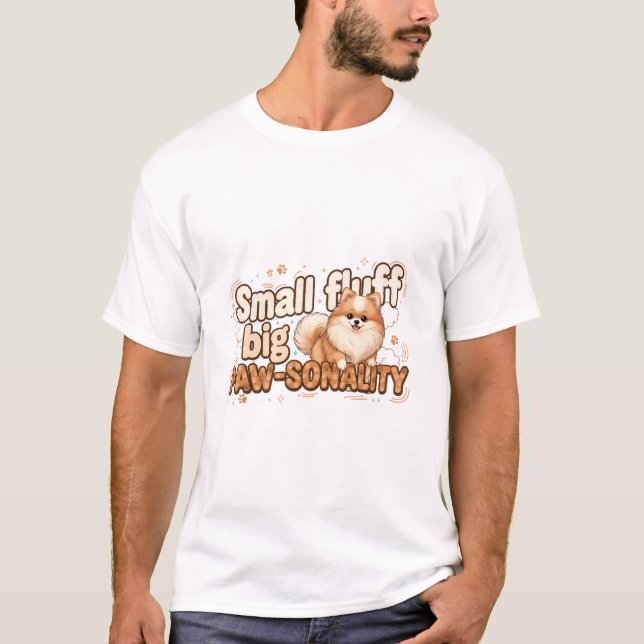 small fluff big paw-sonality T-Shirt (Vorderseite)