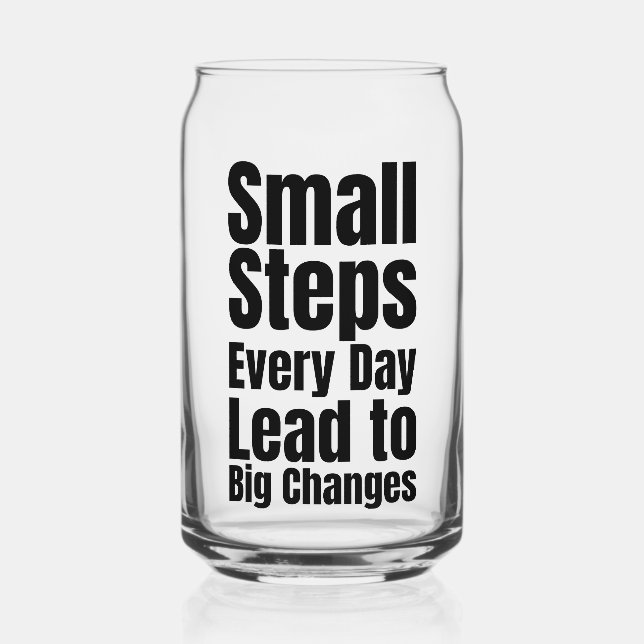 Small Steps Every Day Lead to Big Changes Dosenglas (Rückseite)