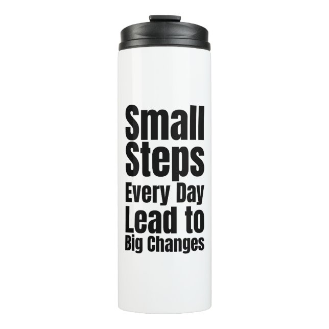 Small Steps Every Day Lead to Big Changes Thermosbecher (Vorderseite)