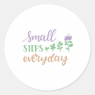 Small steps everyday runder aufkleber