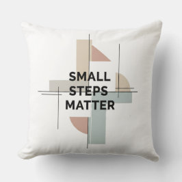 Small Steps Matter Modern Kissen