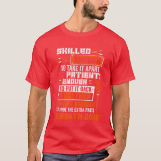 Smart Enougho Hidehe Etra Parts Proud Mechanic Job T-Shirt