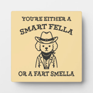 Smart Fella vs Furz Smella - Funny Cowboy Dog Fotoplatte