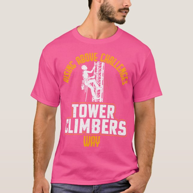 Smart Good Looking Tower Climber - Cell Tower Clim T-Shirt (Vorderseite)