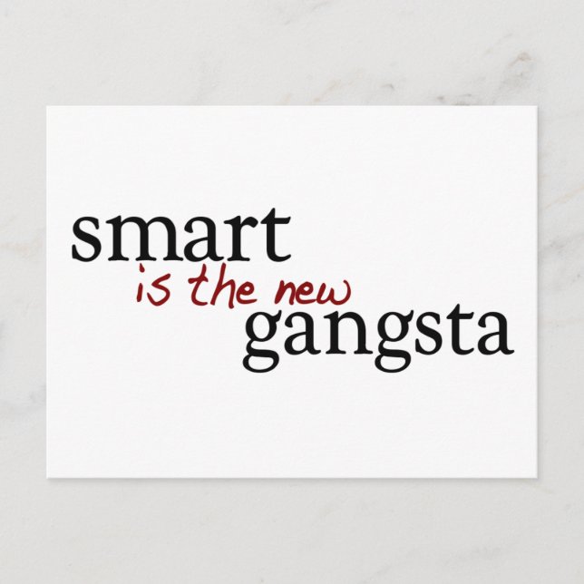 Smart ist der neue Gangsta Postkarte (Vorderseite)