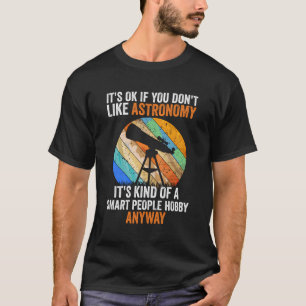 Smart People Hobby Astronomie - Funny Astronomer G T-Shirt
