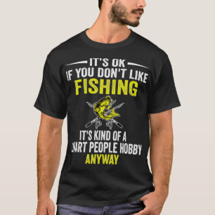 Smart People Hobby Funny Fisherman Lover T-Shirt