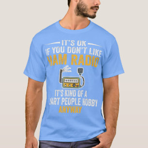 Smart People Hobby Ham Radio Operators Amateur T-Shirt