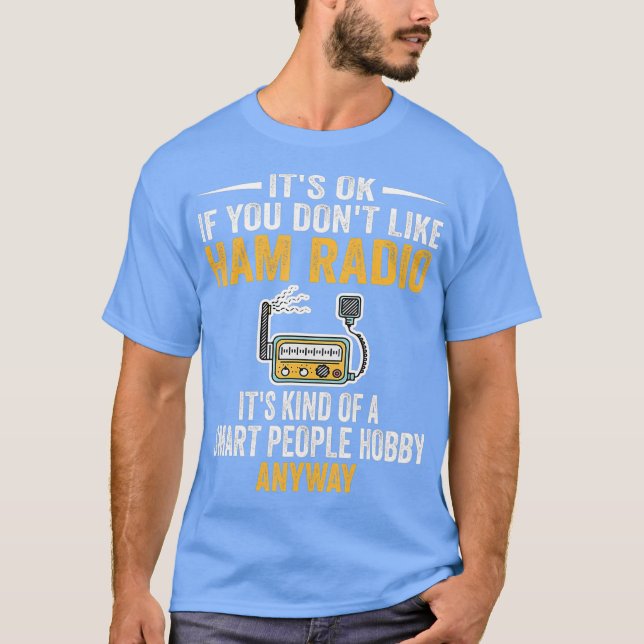 Smart People Hobby Ham Radio Operators Amateur T-Shirt (Vorderseite)