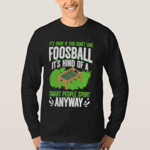 Smart People Sport auf jeden Fall Fußball Fußball  T-Shirt