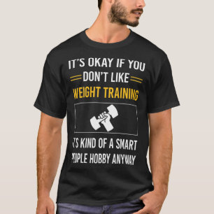 Smart People Weight Training T-Shirt