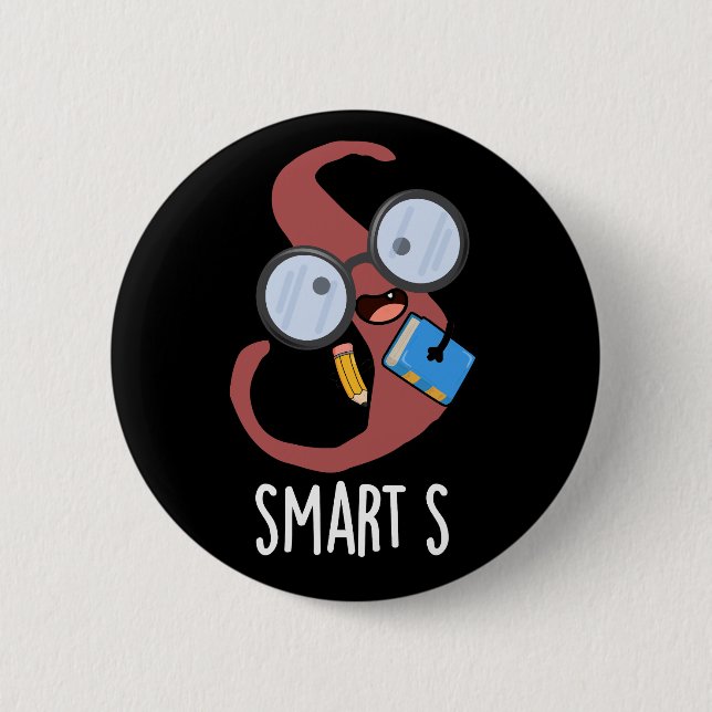 Smart S Funny Alphabet Pun Dark BG Button (Vorderseite)
