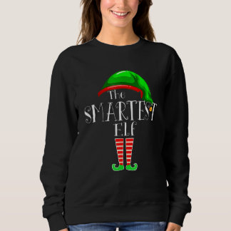 Smartest Elf Matching Family Group Weihnachts-Part Sweatshirt