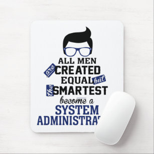 Smartest Men werden zum Systemadministrator Mousepad
