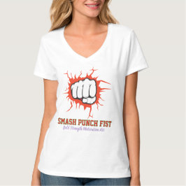 Smash Punch Fist – Bold Strength Motivation Art T-Shirt