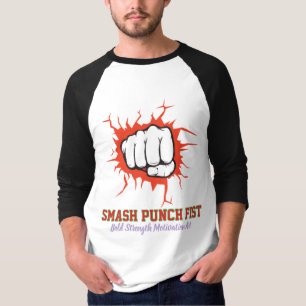 Smash Punch Fist – Kühne Stärken-Motivations-Kunst T-Shirt
