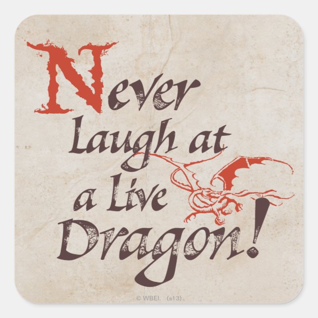 SMAUG™ - Never Laugh At A Live Dragon Quadratischer Aufkleber (Vorderseite)