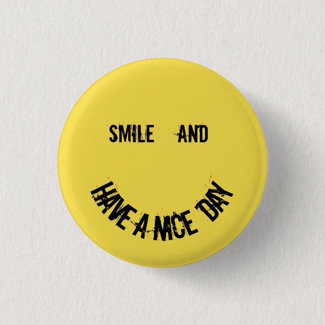Smile and Have a Nice Day Button (Vorderseite)