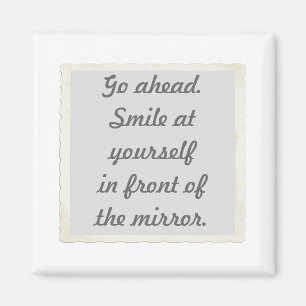 Smile at Yourself Affirmation Magnets