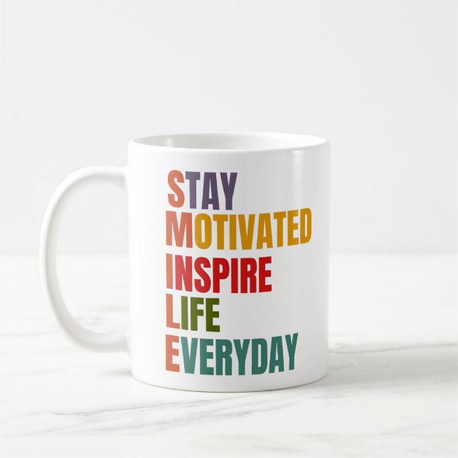 SMILE Bleibe motiviert, Inspirierte Leben im Allta Kaffeetasse (Links)