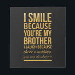 Smile bro Funny birthday ohrs for brothers from b Notizblock<br><div class="desc">Smile bro Funny birthday ohrs for brothers from big sister brother</div>