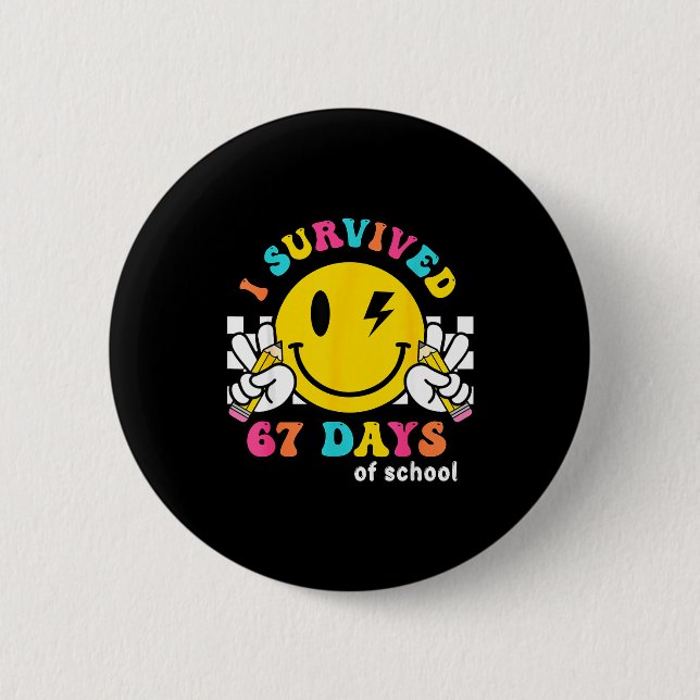 Smile Face I Survived 67 Days Of School  Button (Vorderseite)