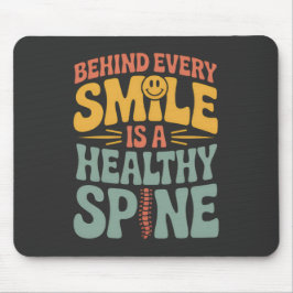 Smile Gesunder Spine Chiropraktor Zitat Design Mousepad