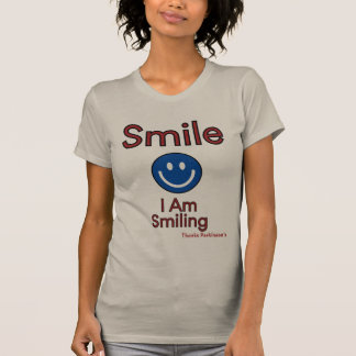 SMILE...I Am Smiling Thanks Parkinson's T-Shirt