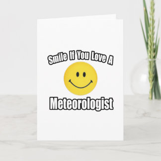 Smile If You Love a Meteorologist Karte