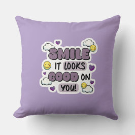 Smile It Looks Good on You Throw Pillow Kissen