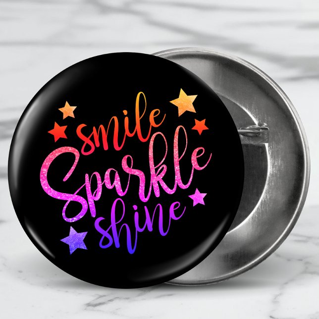 Smile Sparkle Shine Mehrfarbiges Zitat Button (Von Creator hochgeladen)