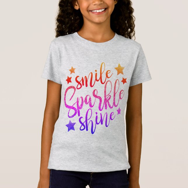 Smile Sparkle Shine Motivierend Sprichwort T-Shirt (Vorderseite)